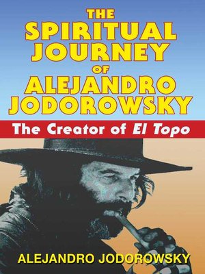 cover image of The Spiritual Journey of Alejandro Jodorowsky